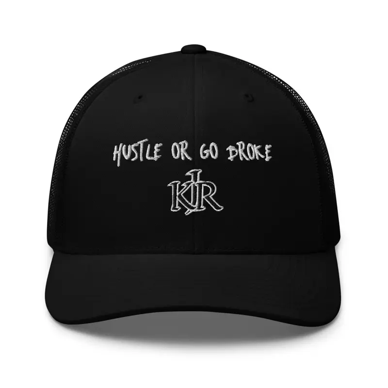 Hustle Or Go Broke K.J.R Hats