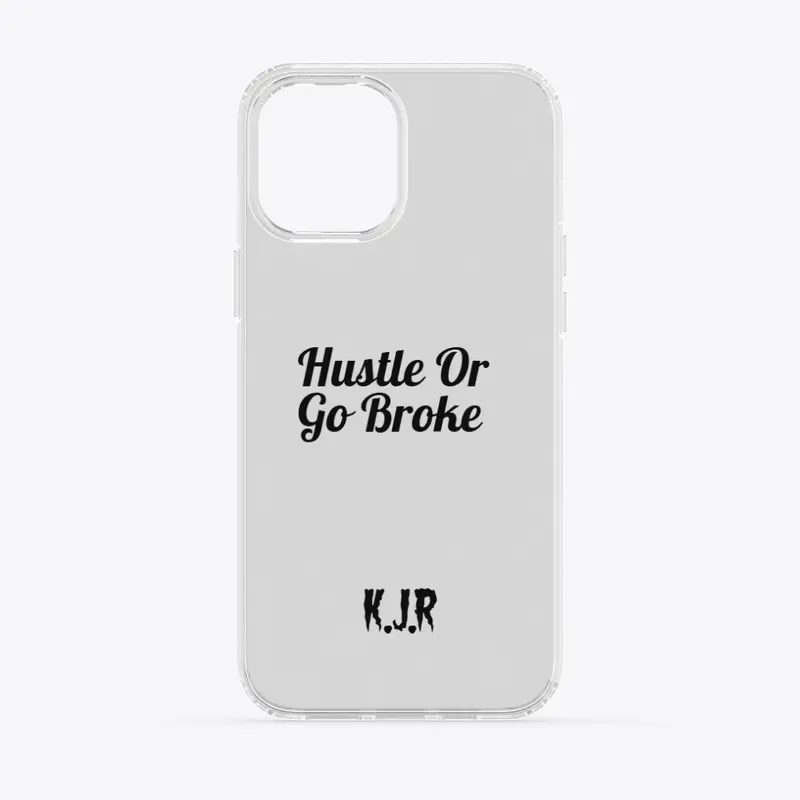 Clear Hustle Or Go Broke Iphone Case